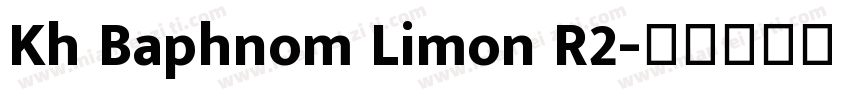 Kh Baphnom Limon R2字体转换